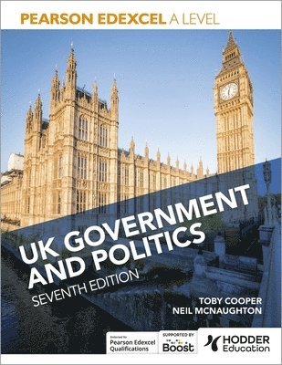 bokomslag Pearson Edexcel A Level UK Government and Politics Seventh Edition