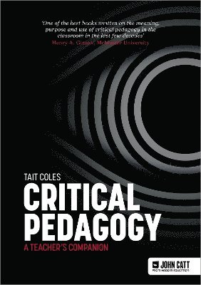 Critical Pedagogy: a teacher's companion 1
