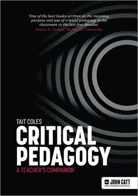 Critical Pedagogy: a teacher's companion 1