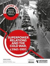 bokomslag Engaging with Pearson Edexcel GCSE (91) History: Superpower relations and the Cold War, 194191