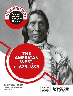 Engaging with Pearson Edexcel GCSE (91) History: The American West, c.1835c.1895 1