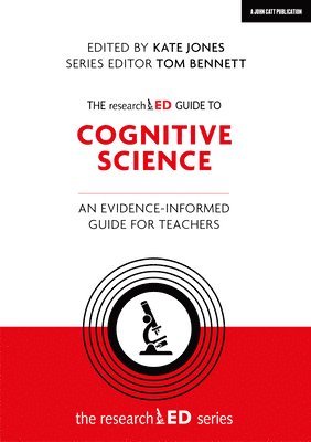 Kate Jones - researchED Guide to Cognitive Science: An evidence-informed guide for teachers, Häftad