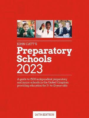 bokomslag John Catt's Preparatory Schools 2023: A guide to 1,500 prep and junior schools in the UK