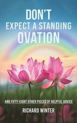 Richard Winter - Don't Expect a Standing Ovation, Häftad