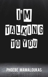 bokomslag I'm Talking to You