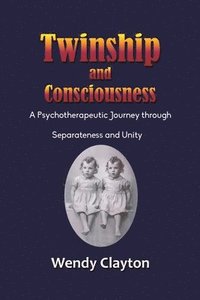 bokomslag Twinship and Consciousness