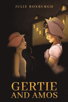 Julie Roxburgh - Gertie and Amos, Häftad