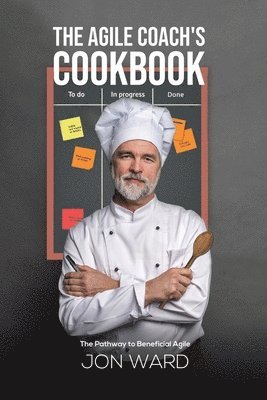 bokomslag The Agile Coach's Cookbook