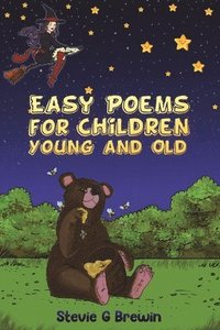 bokomslag Easy Poems for Children - Young and Old