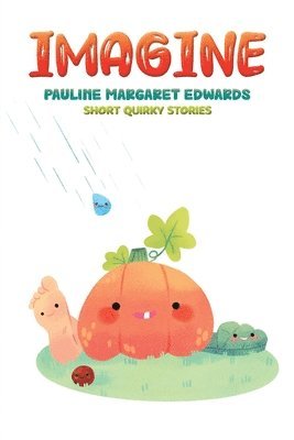 Pauline Margaret Edwards - Imagine, Häftad