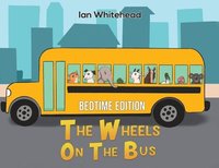 bokomslag The Wheels on the Bus
