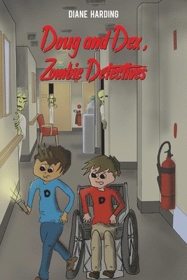 Diane Harding - Doug and Dex, Zombie Detectives, Häftad
