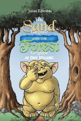 Sand Gargoyle and The Forest Gargoyle in One Volume