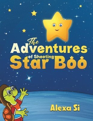 Alexa Si - Adventures of Shooting Star Boo, Häftad