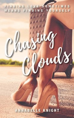 Chasing Clouds 1