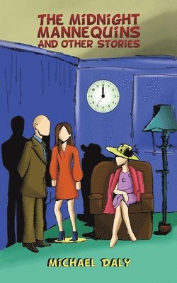 Michael Daly - Midnight Mannequins and Other Stories, Häftad