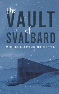 bokomslag The Vault of Svalbard