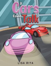 bokomslag If Cars Could Talk