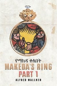 bokomslag Makeda's Ring - Part 1