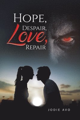 Hope, Despair, Love, Repair 1