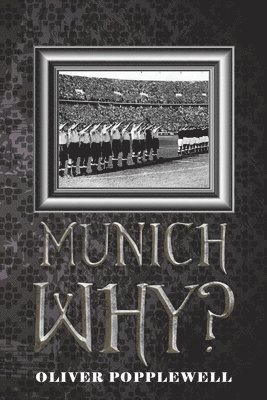 bokomslag Munich Why?