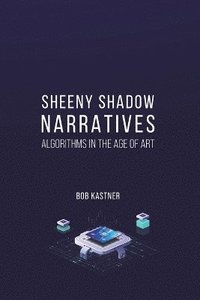 bokomslag Sheeny Shadow Narratives