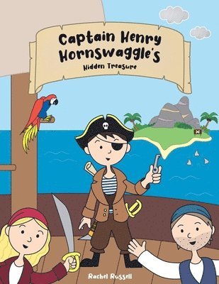 Rachel Russell - Captain Henry Hornswaggle's Hidden Treasure, Häftad