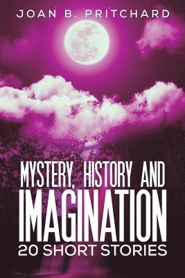 bokomslag Mystery, History and Imagination