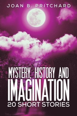 Mystery, History and Imagination