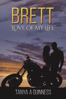 Brett: 'Love of My Life' 1