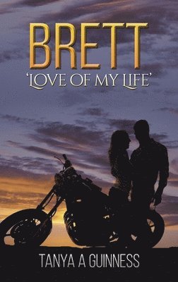 bokomslag Brett: 'Love of My Life'