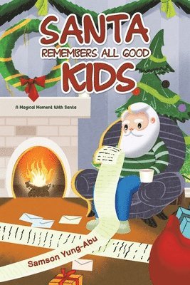 Santa Remembers All Good Kids 1