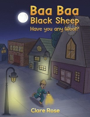 Baa Baa Black Sheep Have You Any Wool? 1