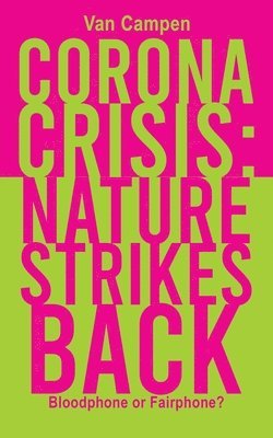 Corona Crisis: Nature Strikes Back 1