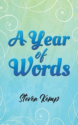 Steven Kemp - Year of Words, Inbunden