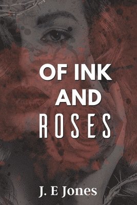 Of Ink and Roses