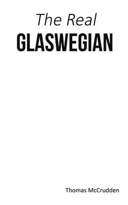 The Real Glaswegian 1