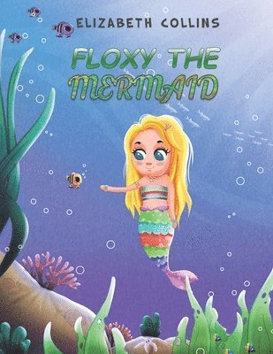 Floxy the Mermaid 1