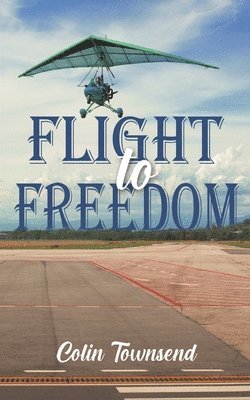 bokomslag Flight to Freedom