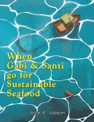 bokomslag When Gabi and Santi go for Sustainable Seafood