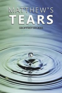 bokomslag Matthew's Tears