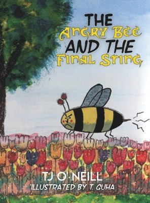 bokomslag The Angry Bee and the Final Sting