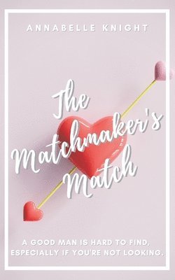 The Matchmaker's Match 1