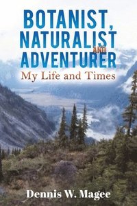 bokomslag Botanist, Naturalist and Adventurer