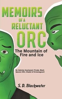 bokomslag Memoirs of a Reluctant Orc