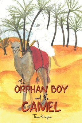 Tim Kenyon - Orphan Boy and the Camel, Häftad