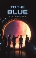 To the Blue