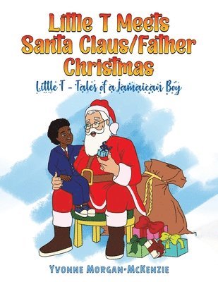 Little T Meets Santa Claus/Father Christmas 1