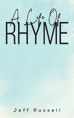 Life Of Rhyme