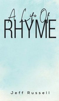 bokomslag A Life Of Rhyme